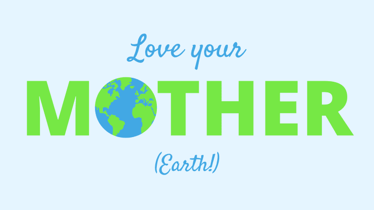 8 Ways to Love Mother Earth on Mother’s Day