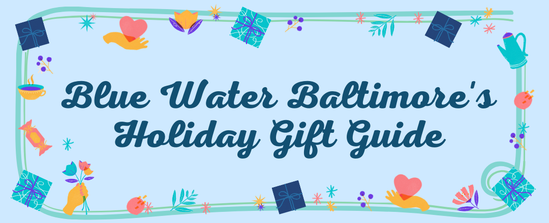 blue water baltimore's holiday gift guide